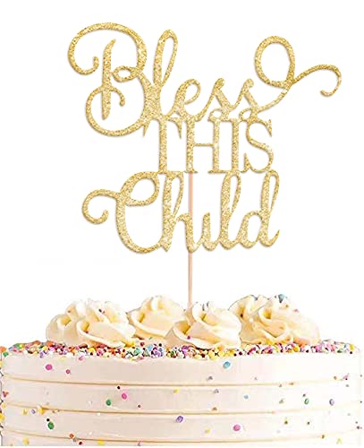 AHAORAY Bless This Child Cake Topper - Gold Glitter Chlid Christening Cake Decoration Supply - Smash Cake Topper for First Holy Communion Party/Baby
