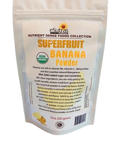 eSutras Organics Sweet Banana Powder Nutrient dense Amazon Origin Potassium Rich Organic GMO Free Banana 10 oz