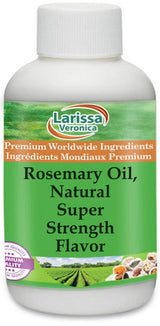 Rosemary Oil, Natural Super Strength Flavor (8 oz, ZIN: 528571) - 2 Pack