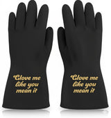 We Glove It Glove Me Like You Mean It Black Dishwashing Gloves - Funny Reusable Cleaning Gloves with Flirty Saying, Gift for Women, Valentines Day