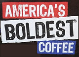 AMERICA'S BOLDEST COFFEE, Hand Crafted Gourmet Coffee Blend, Hand Packed Coffee Made In USA, Freshly Roasted Dark Roast, Strong Coffee, Best Bold