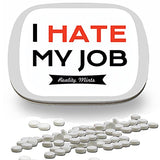 I Hate My Job Mints - Funny Office Gift Gifts for Coworkers Hate My Job Gifts Funny Mint Tins Stocking Stuffers My Job Sucks Millennial Gifts