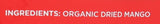 Mavuno Harvest Dried Mango, Organic, 2 oz