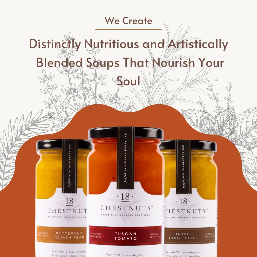 18 Chestnuts Plant Based Soup - Carrot Ginger Dill, Tuscan Tomato, and Butternut Squash Pear Soup Bundle, Plant Based & Gluten Free - 3 Jars (16oz)