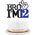 LVEUD 12th Birthday Cake Topper - 'Bro I'm 12' - Officially Teenager - Boy's 12th Birthday Cake Decorations - 12 Years Old - Big Brother Party