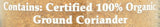 Morton & Bassett 100% Organic Ground Coriander | Warm, Citrusy Spice for Global Cooking | Gluten Free, Salt Free, Non-GMO | 1.6 oz Jar