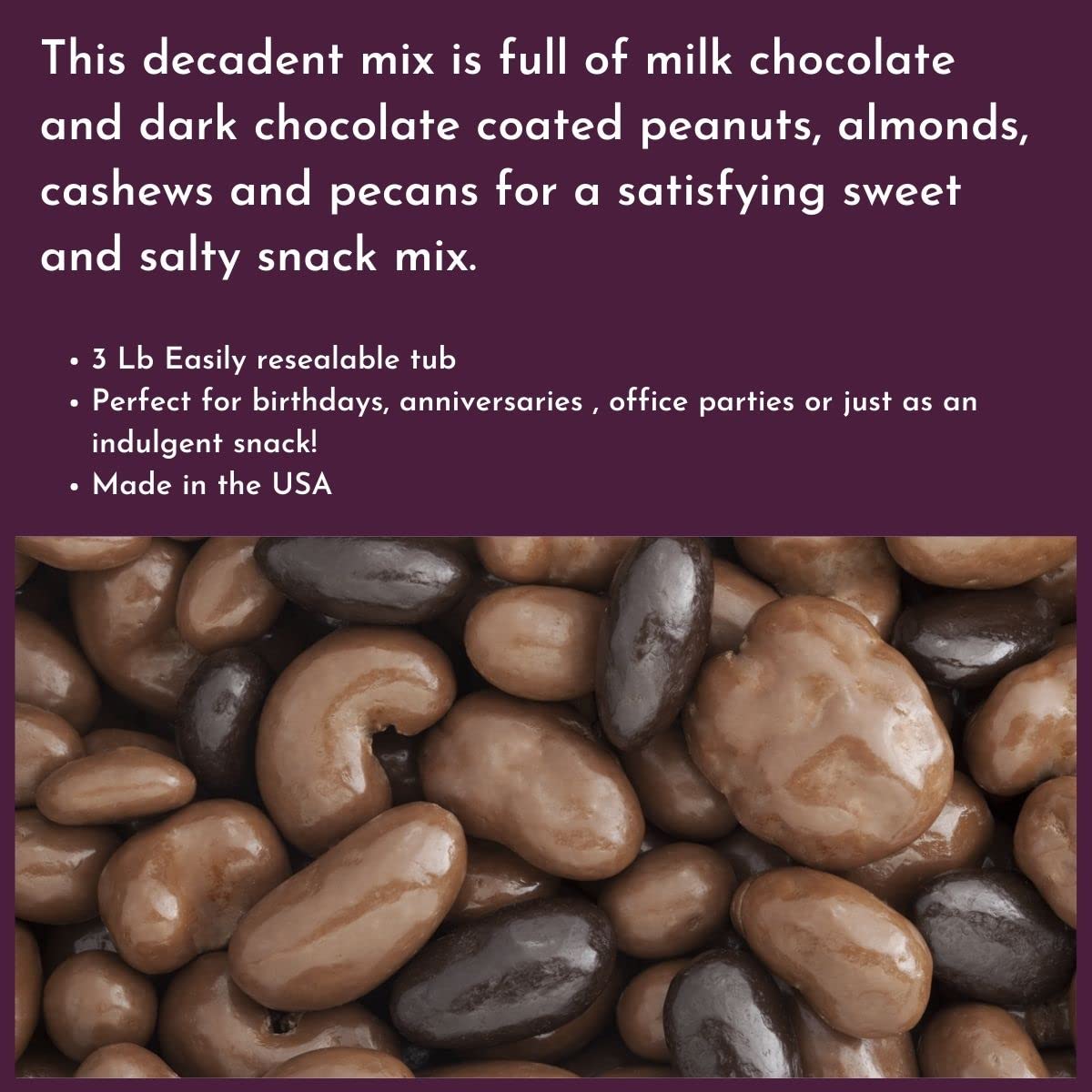 Milk & Dark Chocolate Deluxe Mixed Nuts - 3 Lb Tub