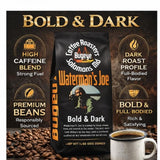 Waterman's Joe Bold & Dark Boosted Caffeine Coffee, French Roast, Dark Roast