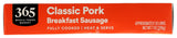 365 by Whole Foods Market, Classic Breakfast Pork Sausage, 7 oz