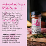 Paleo Powder All Purpose Seasoning with Himalayan Pink Salt. The Original Paleo Food Seasoning with Pure Himalayan Salt for all Paleo Diets! Certfied