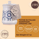 Dried Thyme in Italian ceramic jar, herbs and seasoning gifts, jars with spices included, product of Italy, 0.7 oz. Artigiani dei Sapori