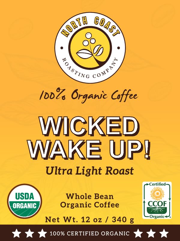 North Coast Roasting Company, Ultra Light Roast, Organic Coffee, Whole Bean - Wicked Wake Up!, USDA Certified Organic Coffee Beans, 12 Ounce Bag