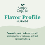 Simply Organic Pure Ground Nutmeg, 2.3 Ounce Jar, Aromatic, Subtly Spicy-Sweet Flavor, Kosher, No GMO, No ETO (Pack of 3)