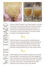 White Coffee - 2lb Bag of White Tornado Coffee Beans Roasted By Poverty Bay Coffee Co, Special Grind - What is White Coffee? (2lb)