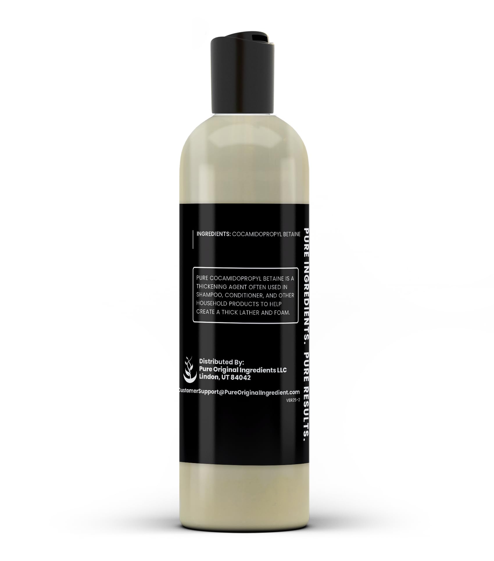 PURE ORIGINAL INGREDIENTS Cocamidopropyl Betaine (16 fl oz) Always Pure, No Fillers Or Additives