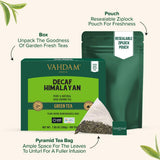 VAHDAM, Decaf Himalayan Green Tea Bags (100 Pyramid Tea Bags) Caffeine Free, Gluten Free | High Grown Decaf Green Tea | Resealable Ziplock Pouch |