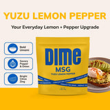 DIME MSG Yuzu Lemon Pepper Seasoning, All Purpose Umami Spice for Cooking & Grilling - Japanese Citrus Flavor - Vegetable, Rice, Steak, Chicken