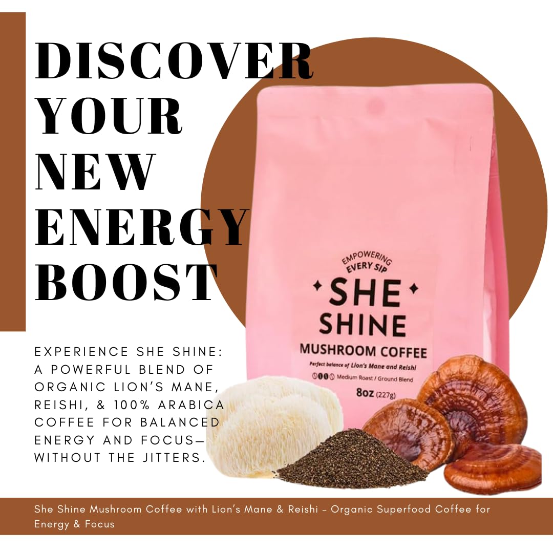 Mushroom Coffee SHE SHINE with Lion’s Mane & Reishi - Organic Superfood Coffee for Energy & Focus - Nootropic Blend for Balanced Wellness - 8 oz Bag