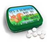 It's A Beautiful Day To Leave Me Alone Mints - Wintergreen Breath Mints - Novelty Candy Gift for Women - Hinged Collectible Tin of Sugar-Free Candy