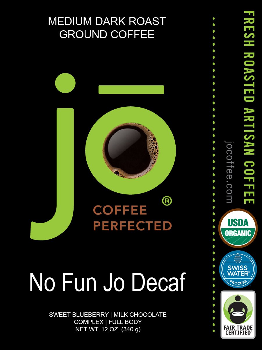 NO FUN JO DECAF: 12 oz, Organic Decaf Ground Coffee, Swiss Water Process, Fair Trade Certified, Medium Dark Roast, 100% Arabica Coffee, USDA Certified