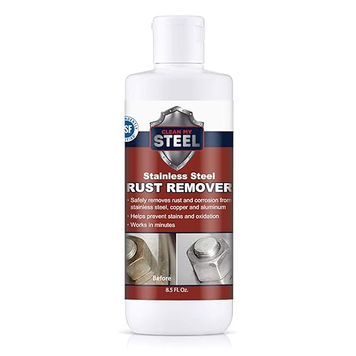 CLEAN MY STEEL 8.5 oz Stainless Steel Rust Remover - NSF Approved Non-Toxic Fast-Acting Rust Stain Remover for Appliances, Sinks & Grills