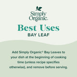 Simply Organic Whole Bay Leaf, 0.14 Ounce Glass Jar, Kosher, Sweet, Earthy Aroma, No ETO, Non GMO