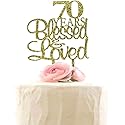 70 Years Blessed & Loved Cake Topper, 70th Birthday Wedding Anniversary Party Decorations (Gold Glitter)