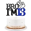 Bro I'm 13 Cake Topper- 13th Birthday Cake Picks, Officially Teenager Cake Topper, Boy 13th Birthday Cake Decorations - 13 Years Old - Big Brother