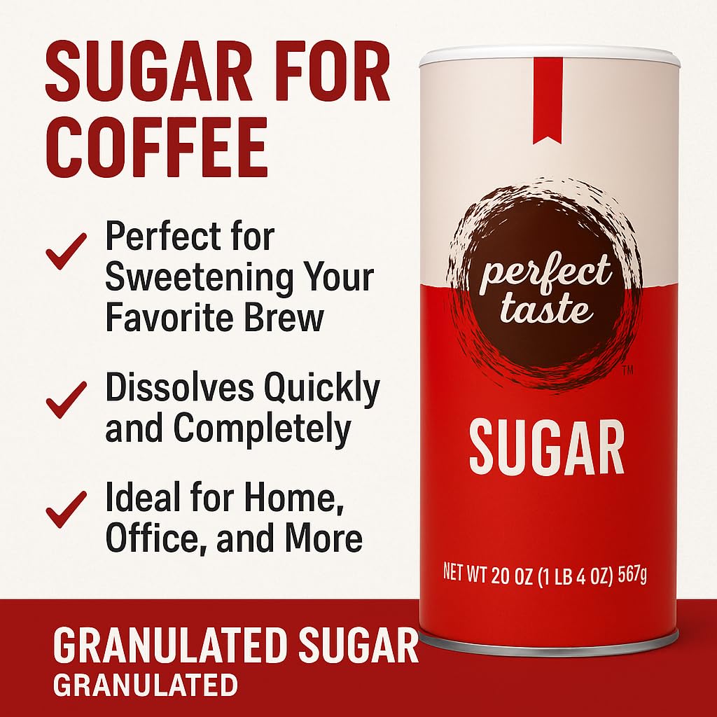 Perfect Taste Granulated Sugar - 20 oz Sugar Canister - Pure White Sugar for Coffee, Tea, Baking & Office Use - Easy-Pour Packaging