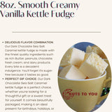 8oz. Smooth Creamy Vanilla Kettle Fudge | Fresh Gourmet Candy | Decadent and Delicious Handcrafted Fudge - 8 oz.