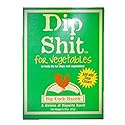 Dip Shit .75oz Pouch (Pack of 6) (Chip and Vegetable Dip)