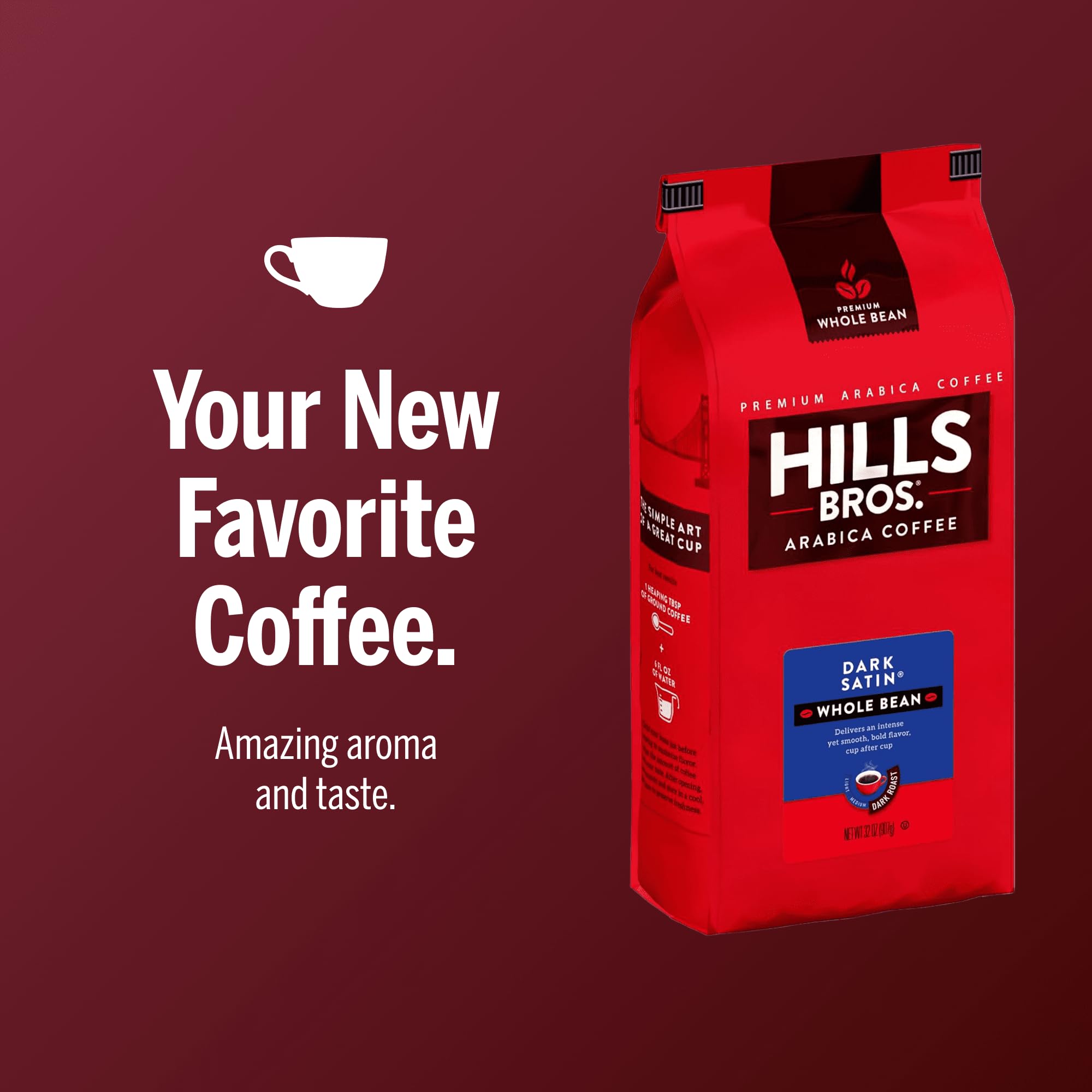 Hills Bros. Dark Satin Whole Bean Coffee - Rich and Bold Premium Arabica Coffee Beans - Orthodox Union Kosher - Dark Roast, Fresh Grind for Best Aroma