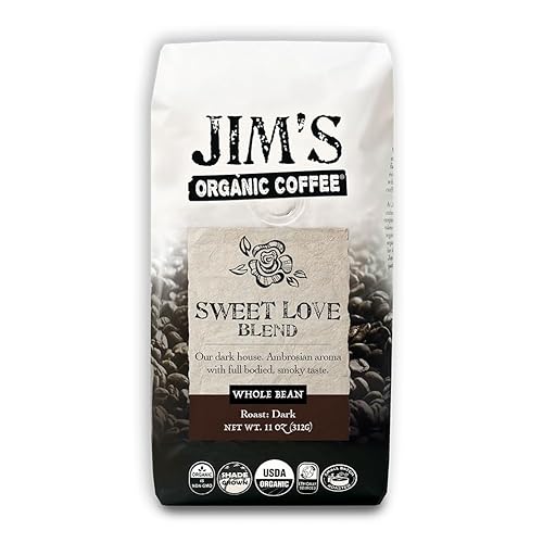 Jim’s Organic Coffee - Sweet Love Blend - Whole Bean, Dark Roast, Bold 11 oz Bag