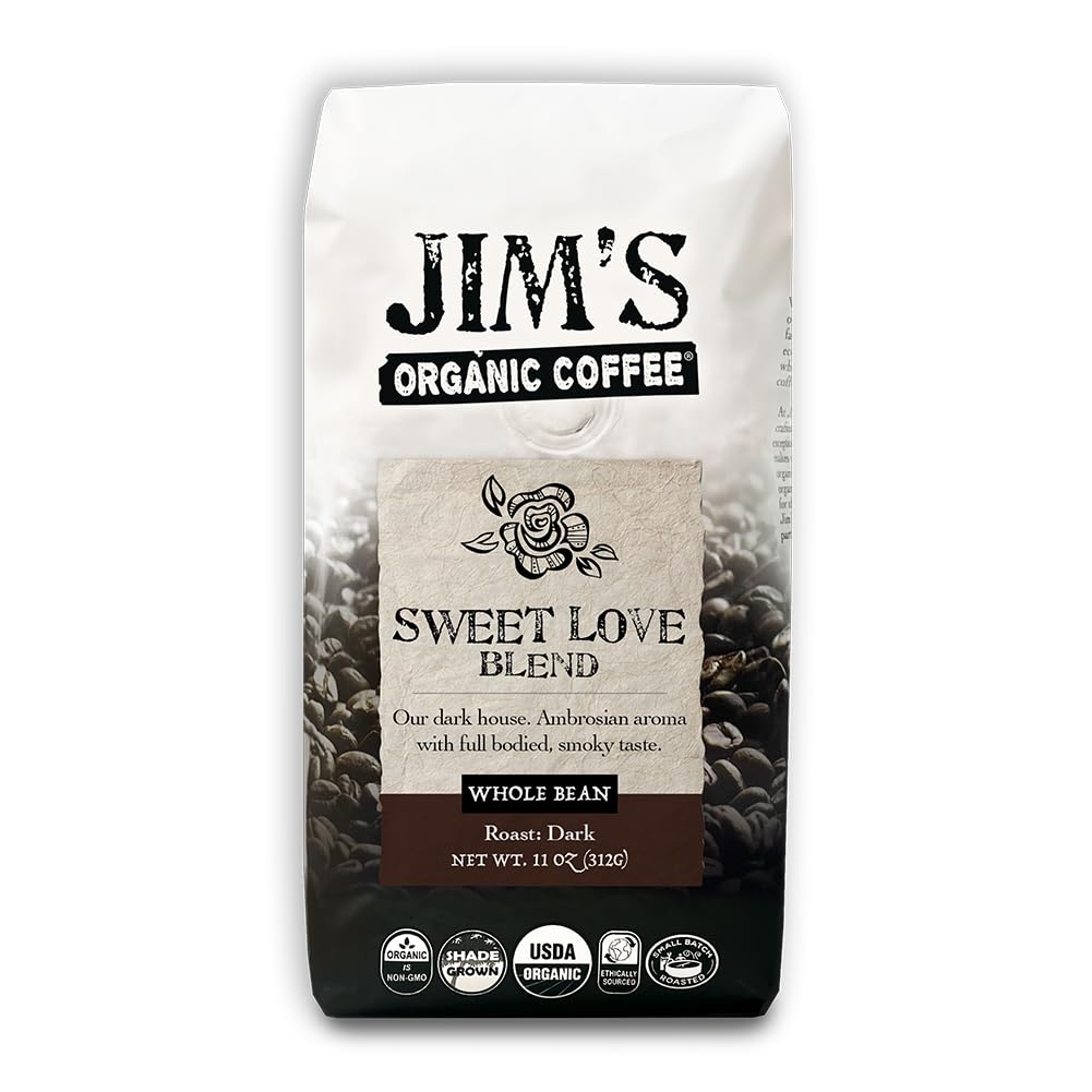 Jim’s Organic Coffee - Sweet Love Blend - Whole Bean, Dark Roast, Bold 11 oz Bag