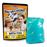 I Love Making Bad Decisions With You - Blue Cotton Candy - Funny Gag Gift for Best Friends - Husband and Wife Jokes - Gifts for Newlyweds - Funny Gag