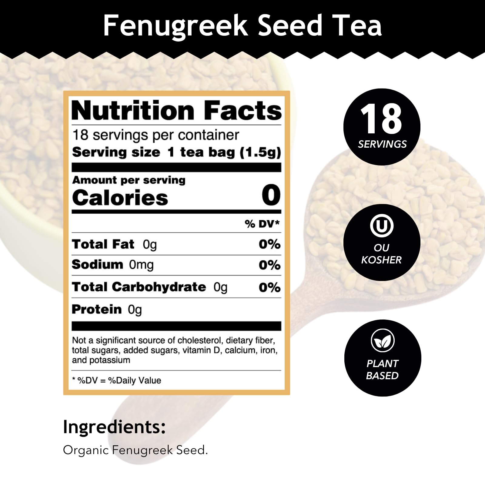Buddha Teas - Fenugreek Seed Tea - Herbal Tea - Supports Digestion & Overall Wellness - Natural Ingredients - Caffeine Free - OU Kosher - 18 Tea Bags
