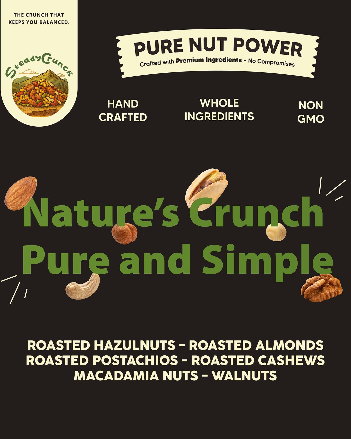 SteadyCrunch Pure Nut Power Mixed Nuts - High Protein, Keto Snacks & Low Carb Nut Mix - Non-GMO, Gluten Free & Sugar Free - Pistachios, Almonds