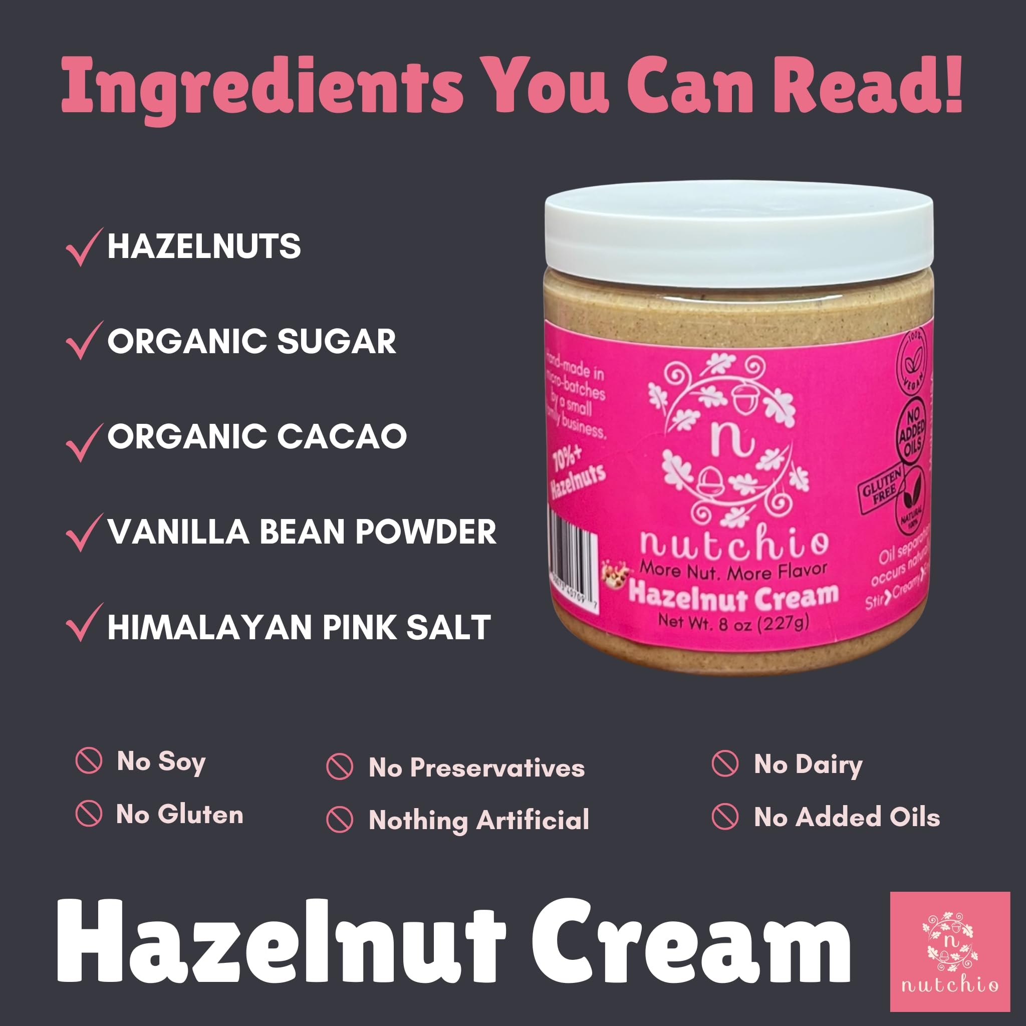 Nutchio Hazelnut Cream 8 oz 70% Hazelnuts, Smooth Natural Spread | Dairy Free, Vegan, Gluten-Free Nut Butter | No Added Oils, No Preservatives