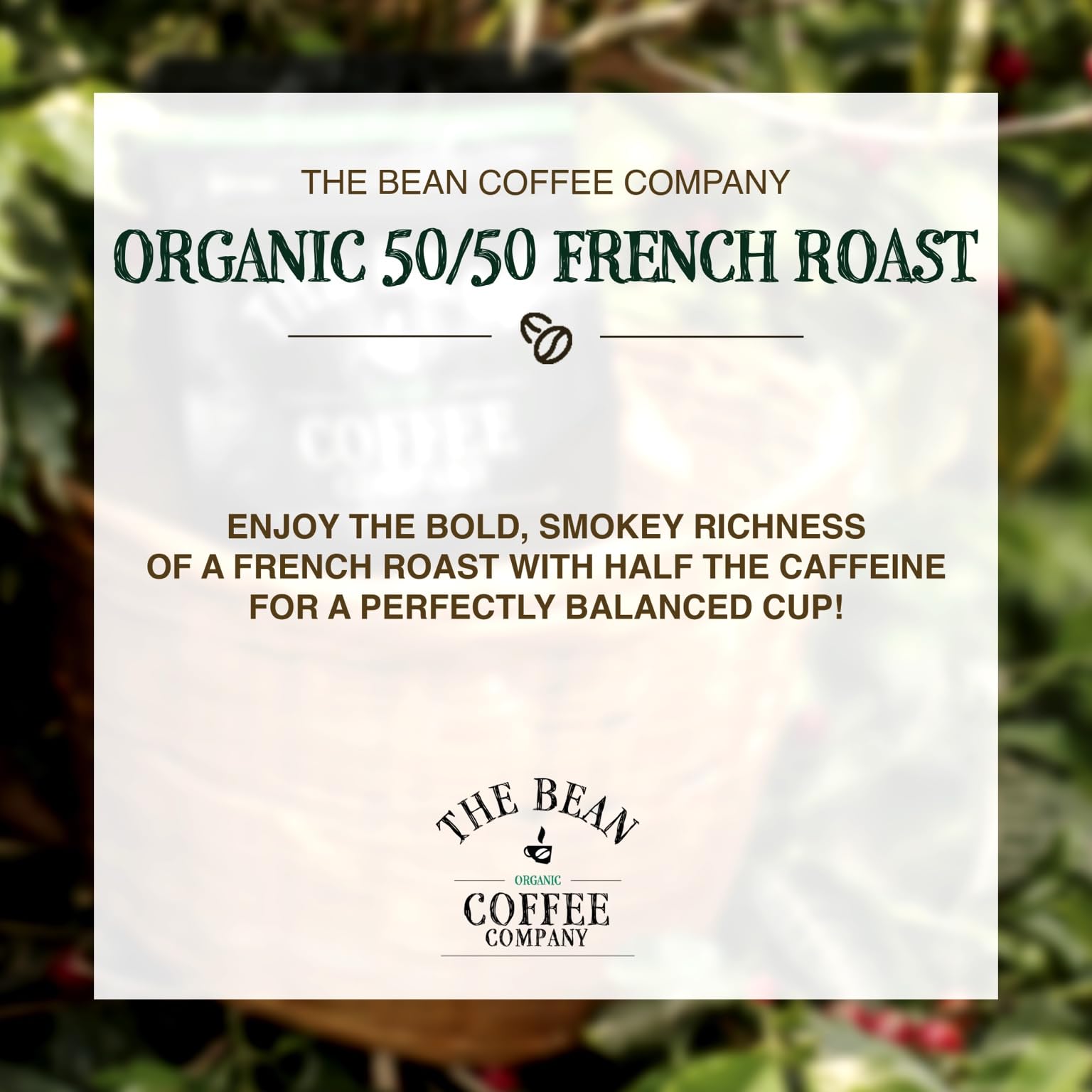 The Bean Organic Coffee Company 50/50 (Half Caff) French Roast, 50% Decaf, Dark Roast, Ground Coffee, 5-Pound Bag, Café Molido Tostado Orgánico