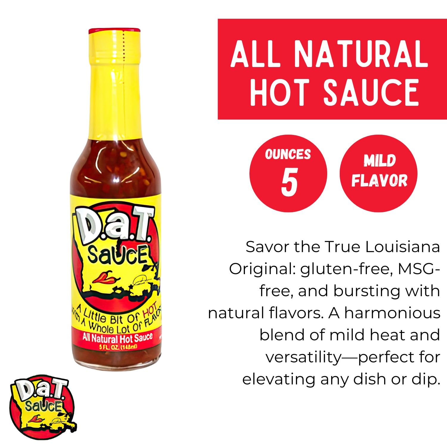 D.a.T. SaUcE, The True Louisiana Original, Gluten Free, No MSG, No Preservatives, All Natural, Modern Mild Cajun Spices & Flavors, 5 oz (1 Pack)