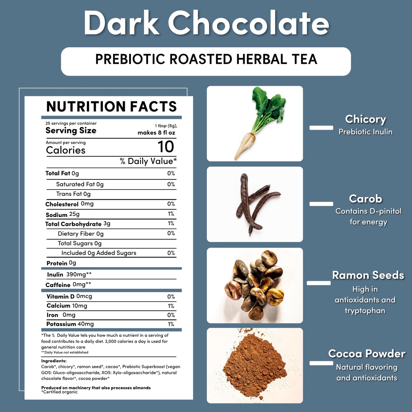Teeccino Dark Chocolate Prebiotic SuperBoost™ Herbal Tea - Support Your Probiotics with Vegan GOS & Organic XOS For Good Gut Health and Regularity, 25