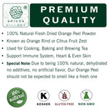 SPICES VILLAGE Dehydrated Orange Peel, Dried Orange Peel for Tea, Citrus Fruit Seasoning for Cooking, Baking & Herb Tea, 4 oz, Kosher, Gluten Free
