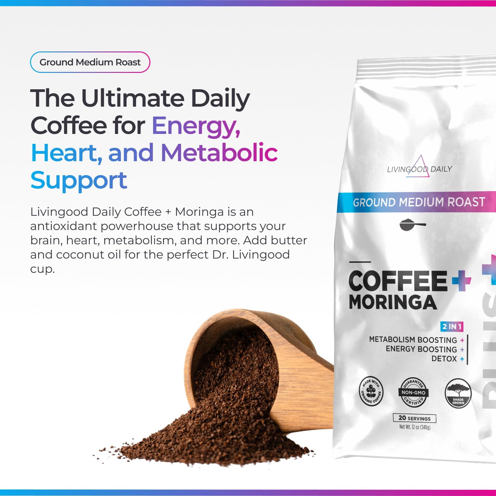 Livingood Daily Coffee with Moringa, Ground Medium Roast Coffee with Plant Based Ingredients for Morning Energy, Made with Moringa Powder, Organic