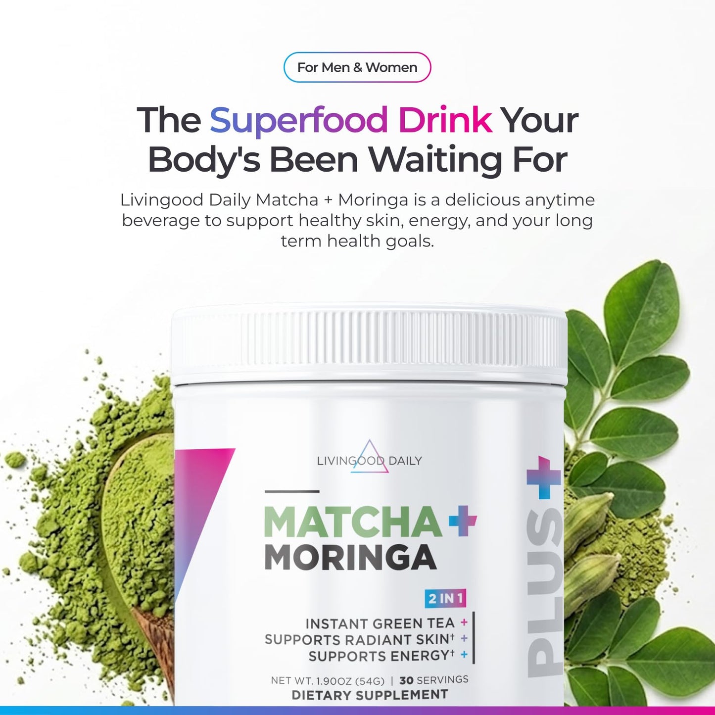 Livingood Daily Matcha + Moringa Powder, 30 Servings - 2in1 Matcha Powder and Moringa Supplement for Radiant Skin - Instant Green Tea with L Theanine