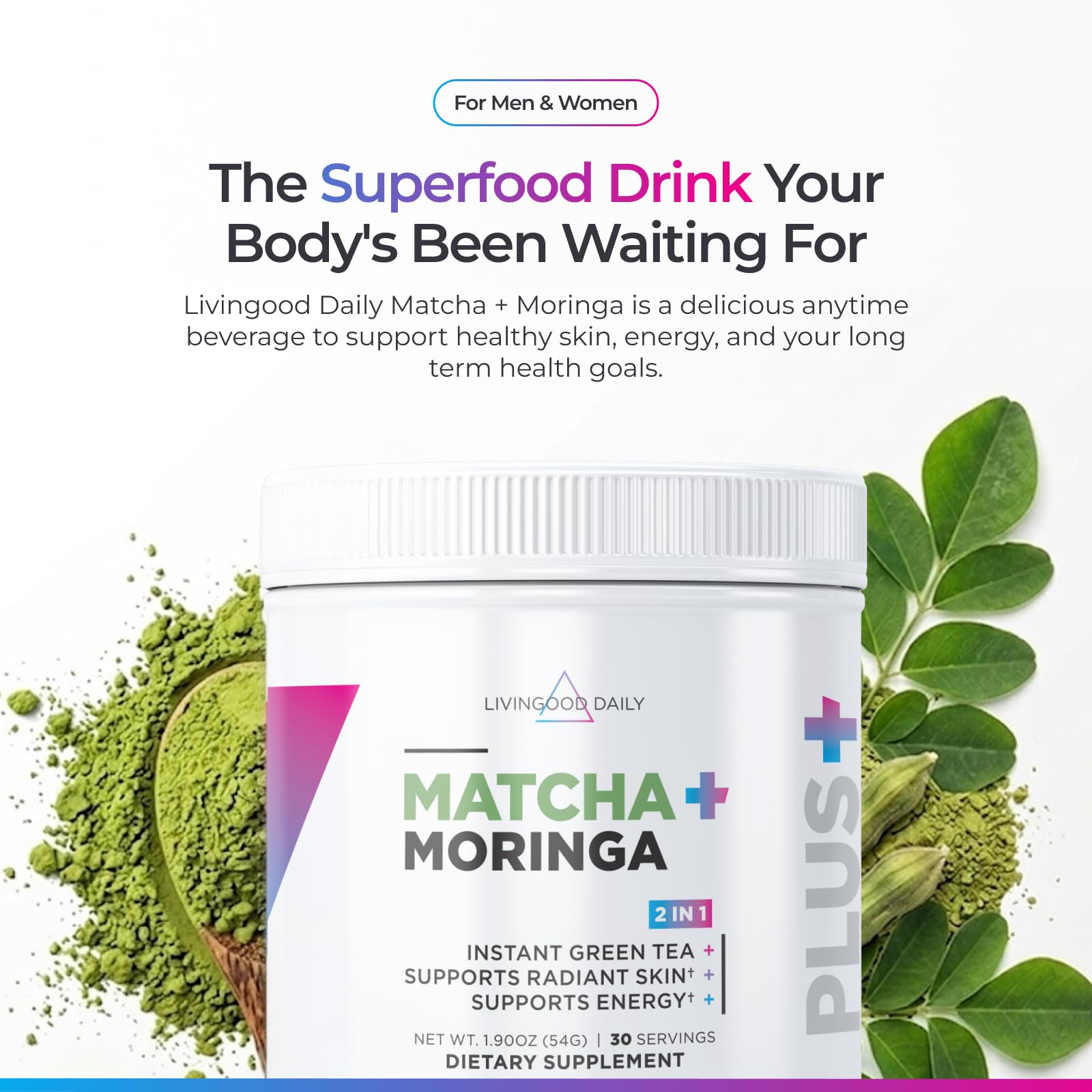 Livingood Daily Matcha + Moringa Powder, 30 Servings - 2in1 Matcha Powder and Moringa Supplement for Radiant Skin - Instant Green Tea with L Theanine