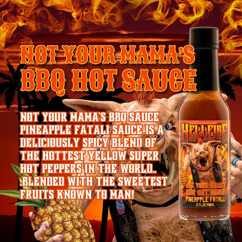Hellfire Hot Sauce Not Your Mama's BBQ Hot Sauce Pineapple Fatalli
