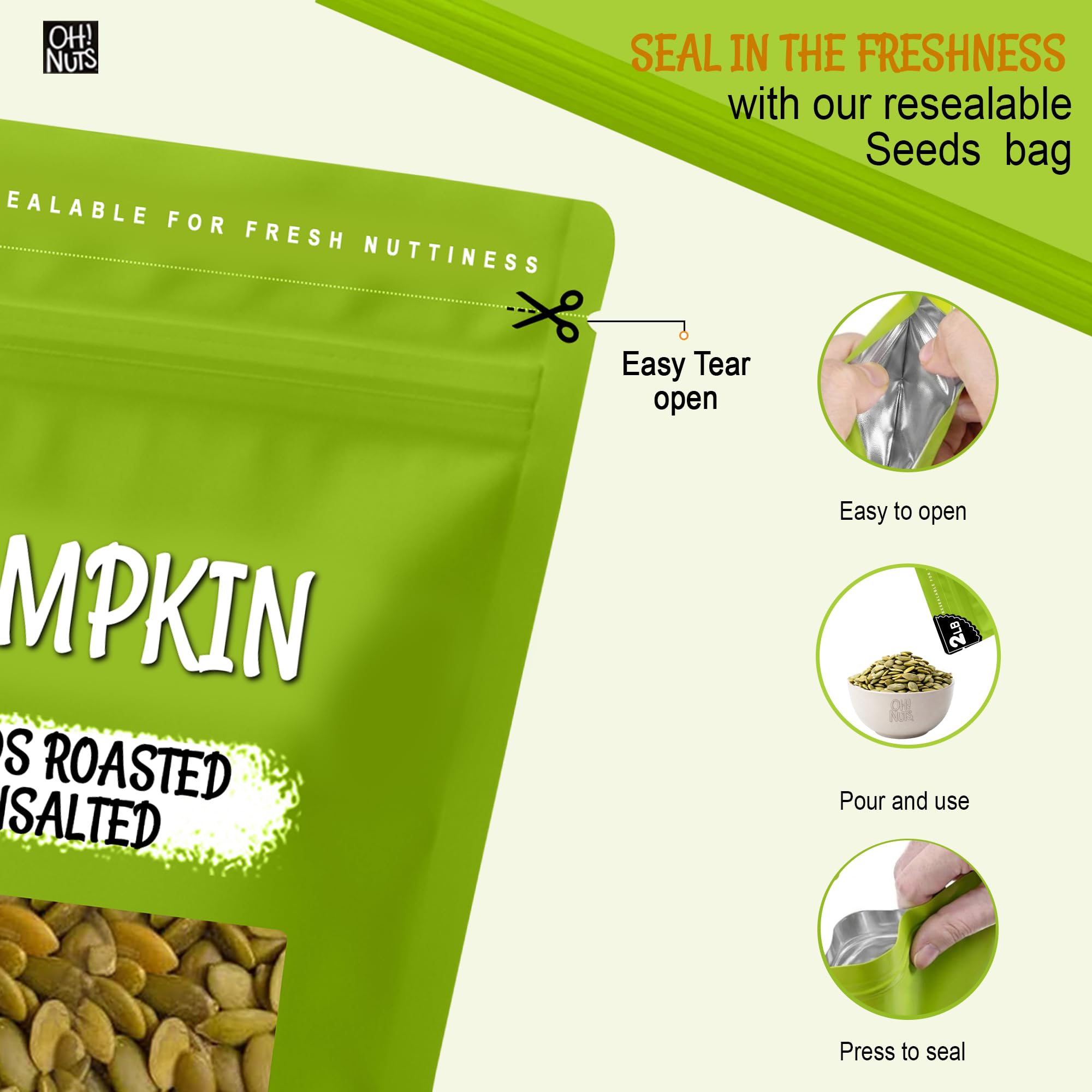 Oh! Nuts Pumpkin Seeds - Roasted Unsalted - 2 lb - No Shell Pepitas - Packed in New York Zip-Seal Bag for Exceptional Freshness