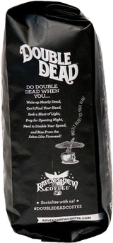 Raven’s Brew Coffee - Double Dead™ - Dark Roast, Naturally High Caffeine (Ground, 2 lb)