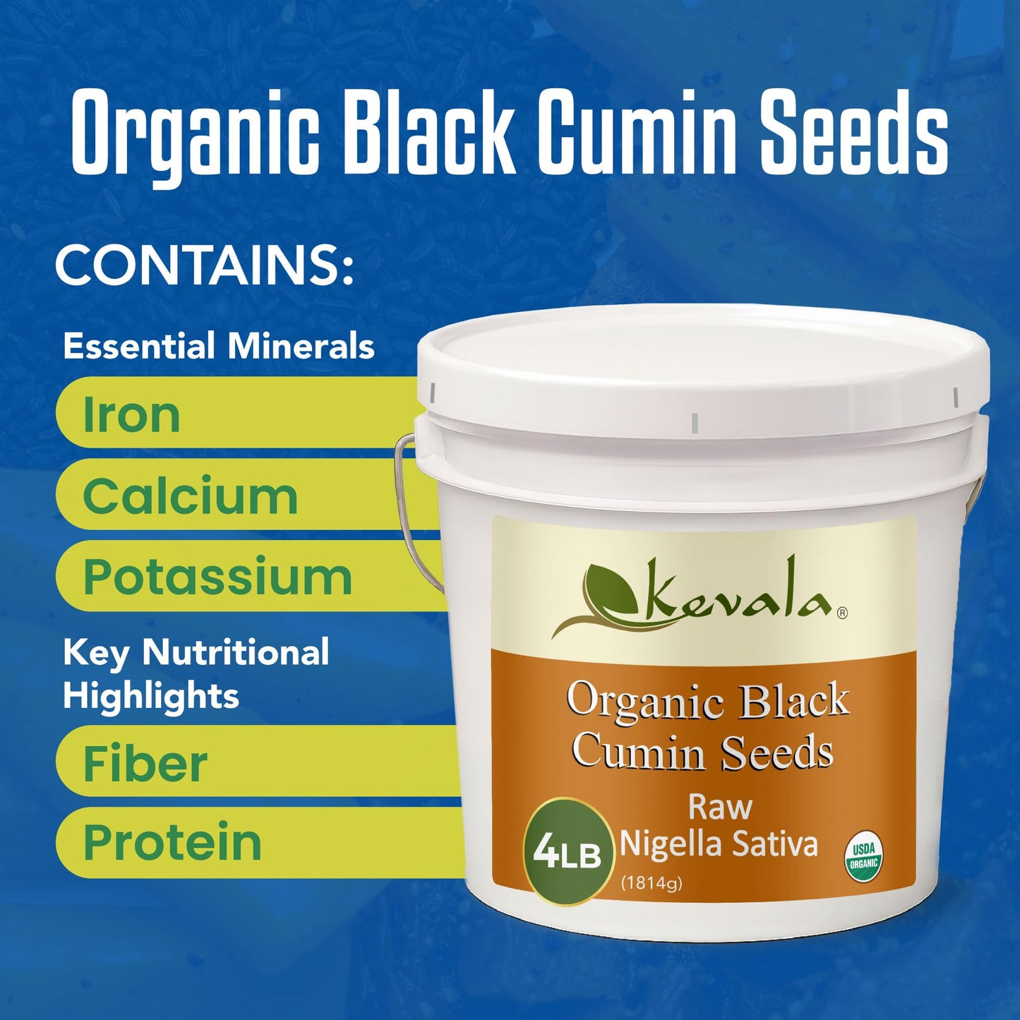 Kevala Organic Black Cumin Seeds - 4 lb Bucket, Nigella Sativa Seeds (4 lb)