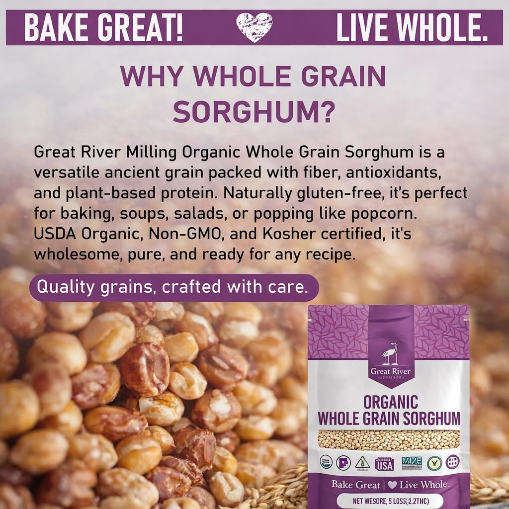 Great River Milling Whole Grain Sorghum | High-Protein Ancient Grain | Non-GMO, Kosher Certified | Ideal for Salads, Pilaf, Porridge, Baking & More |